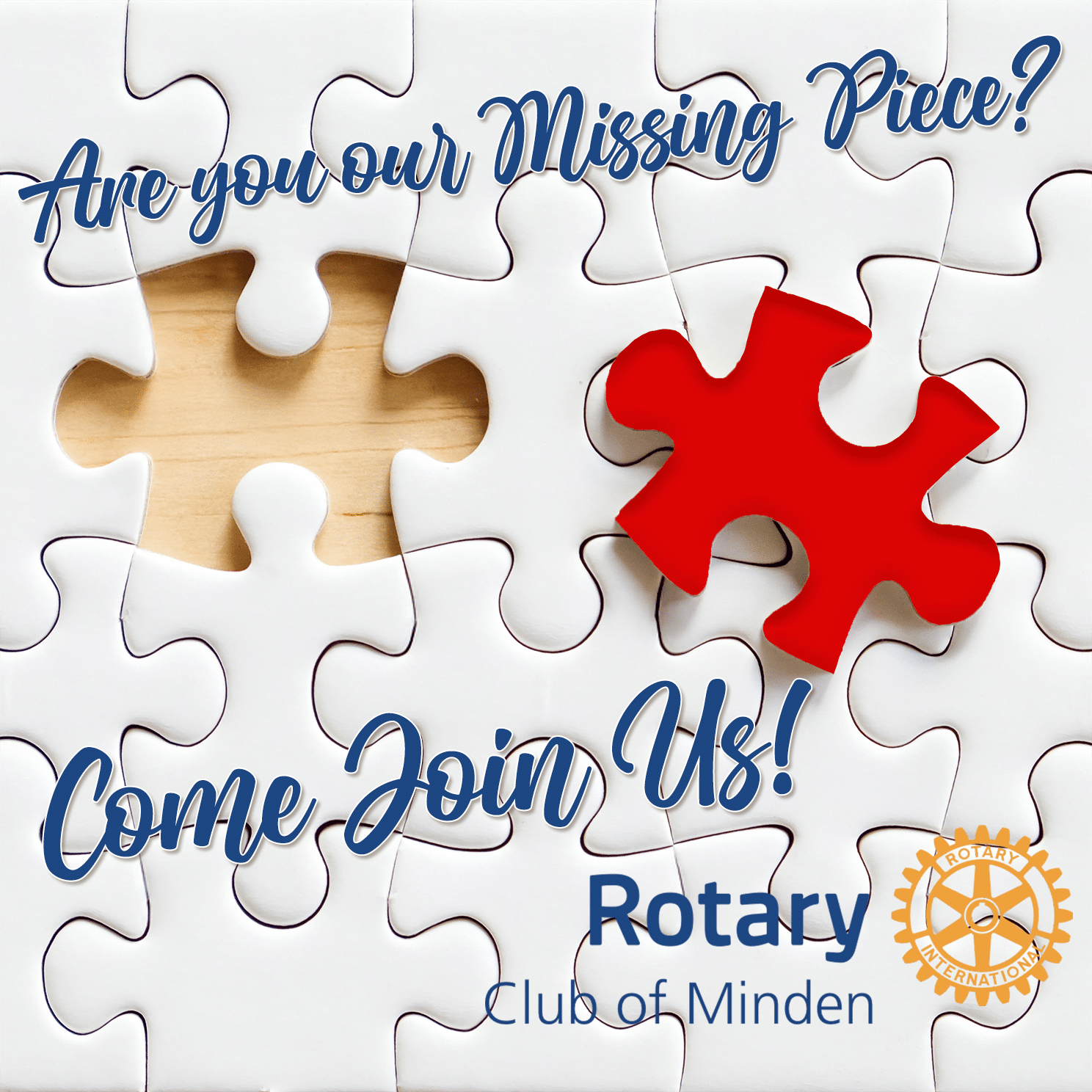 Are you are missing piece? Come join us at Minden Rotary